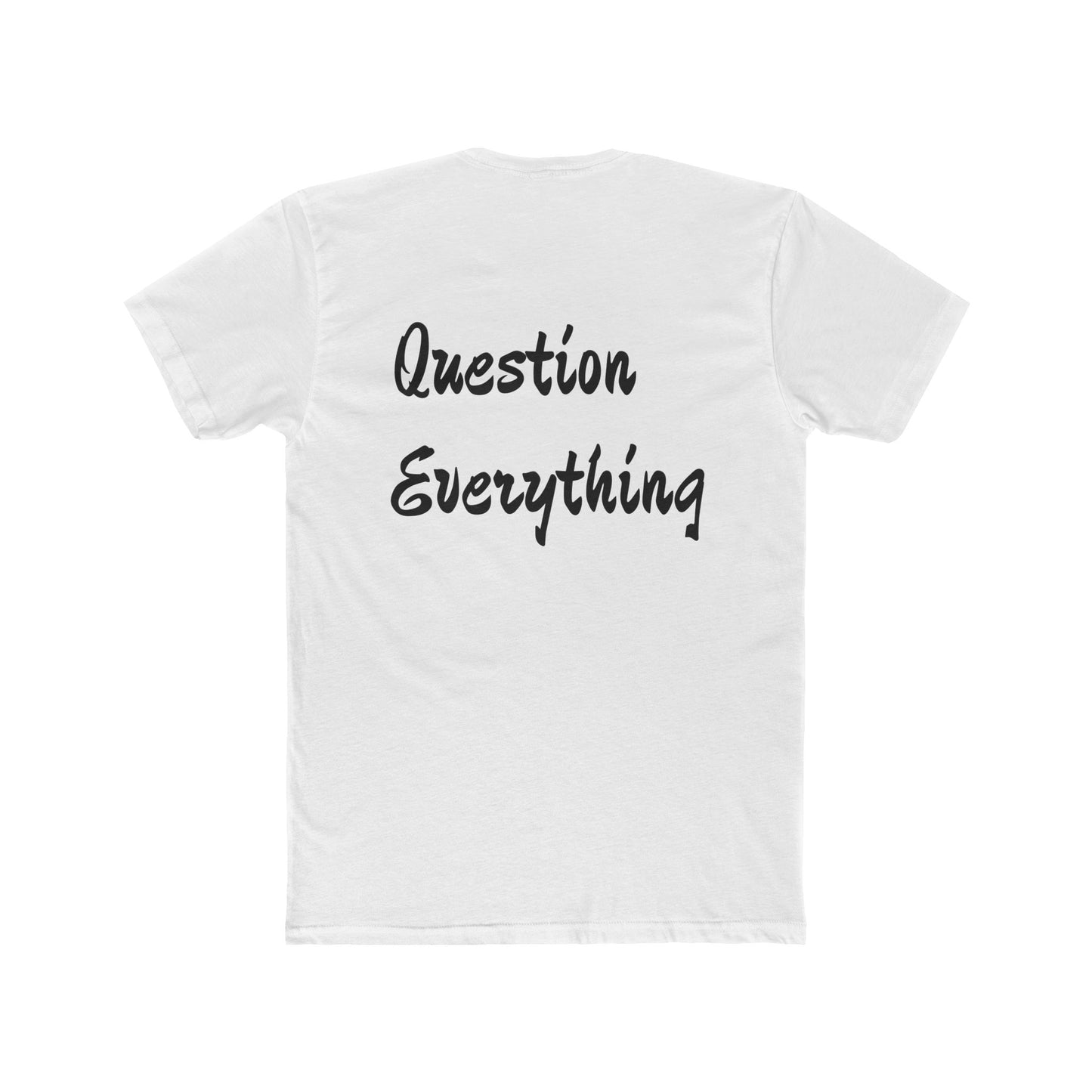 Question Everything Graphic Tee
