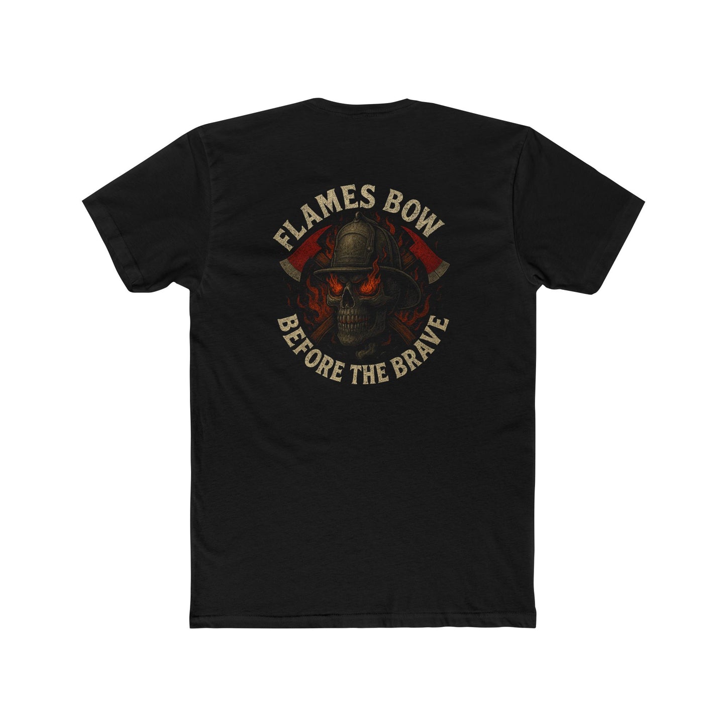 Flames Bow Before the Brave – Firefighter Skull Tee