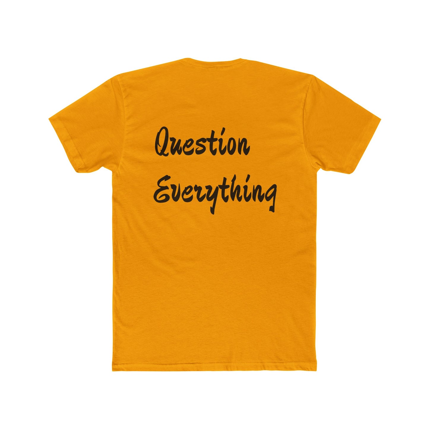 Question Everything Graphic Tee